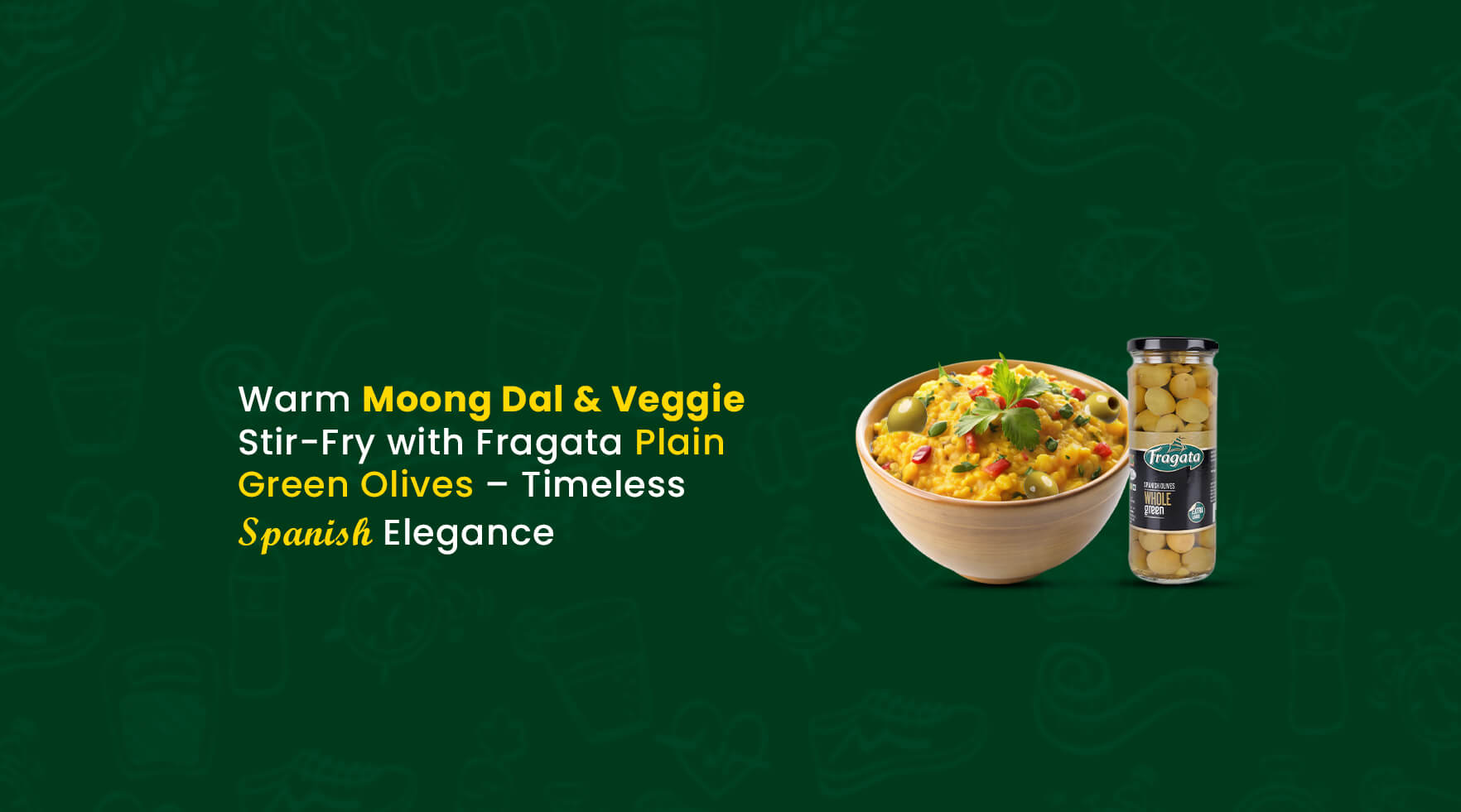 Moong Dal & Veggie Stir-Fry with Fragata Plain Green Olives